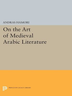cover image of On the Art of Medieval Arabic Literature